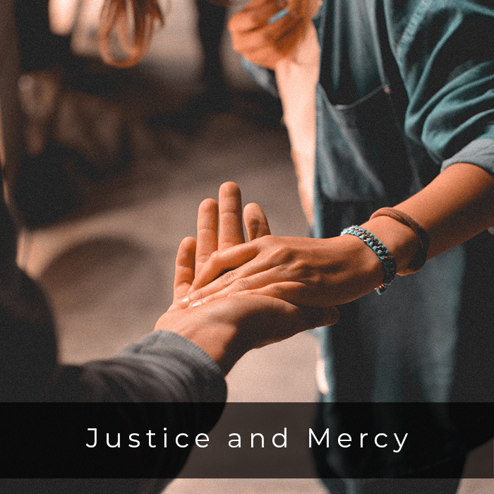 Justice and Mercy Focus